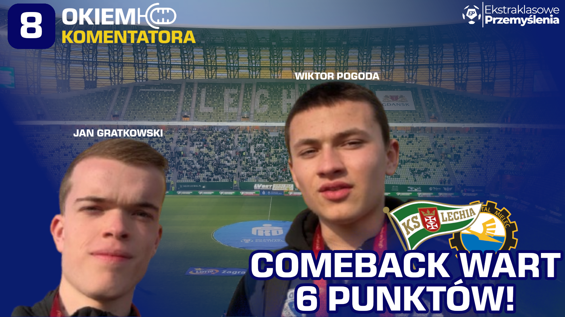 OKIEM KOMENTATORA #8 – COMEBACK WART 6 PUNKTÓW! [VLOG]
