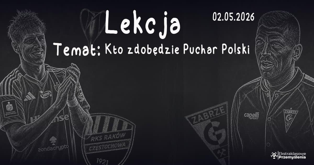 Lekcja futbolu na&nbsp;Narodowym. Górnik i&nbsp;Raków zagrają o&nbsp;Puchar Polski!